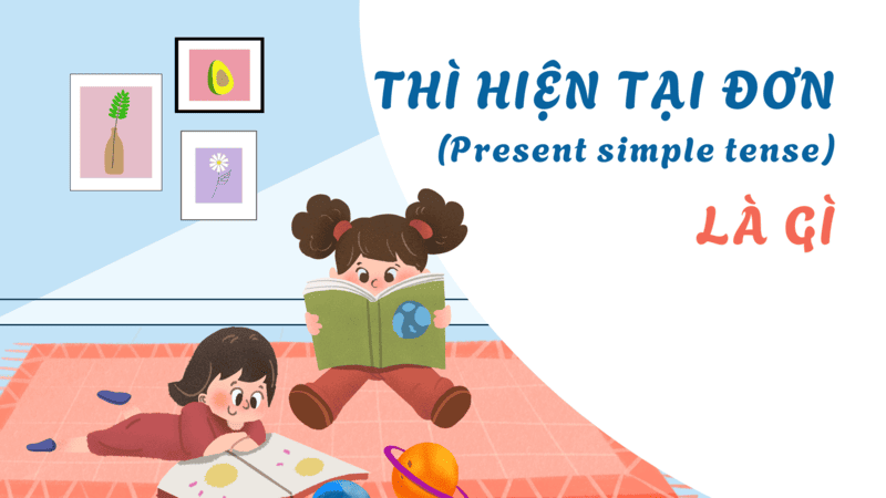 thì hiện tại đơn là gì